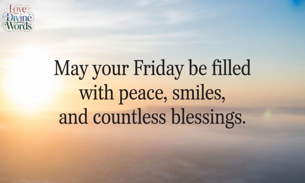 Good Morning Friday Blessings Images and Quotes
