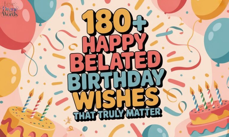 Belated Happy Birthday Wishes