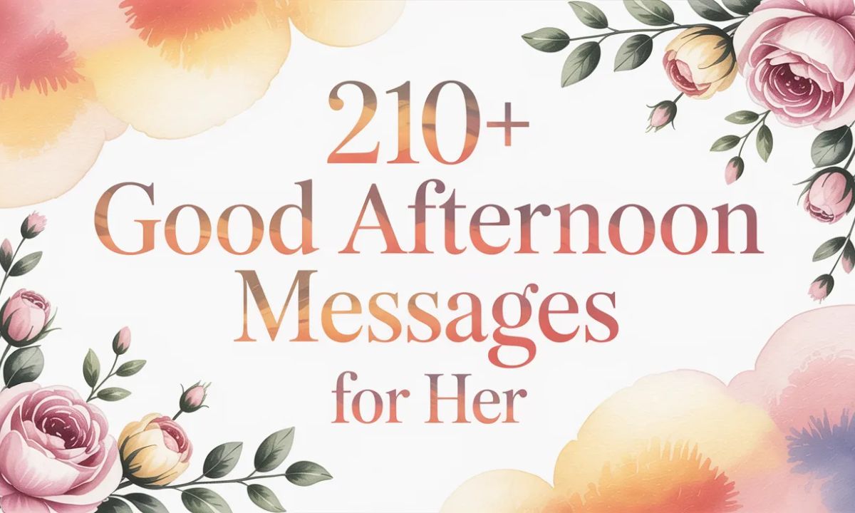 Good Afternoon Messages for Her