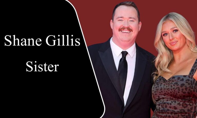 Shane Gillis Sister