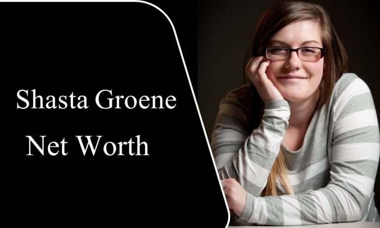 Shasta Groene Net Worth