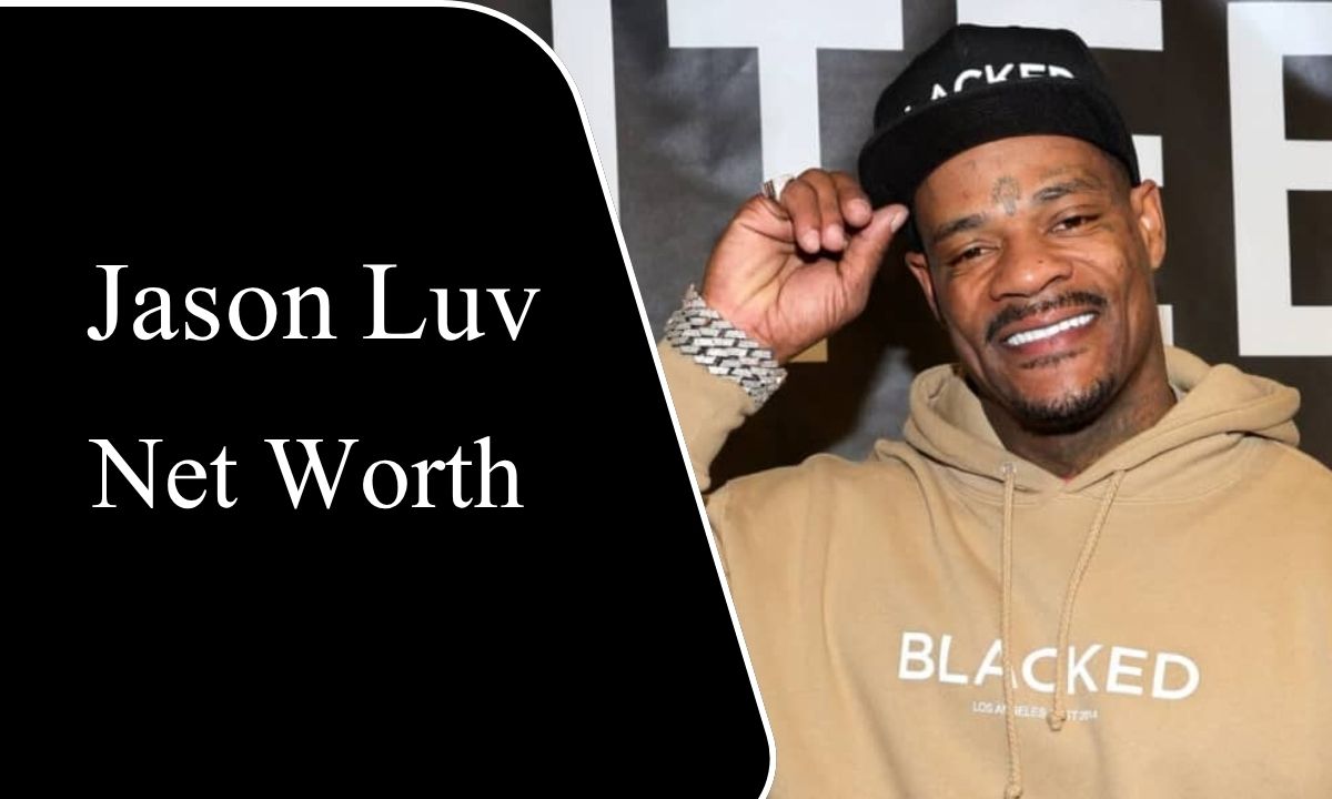 Jason Luv Net Worth